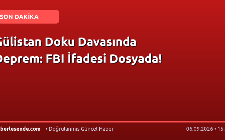 Gülistan Doku Davasında Deprem: FBI İfadesi Dosyada!
