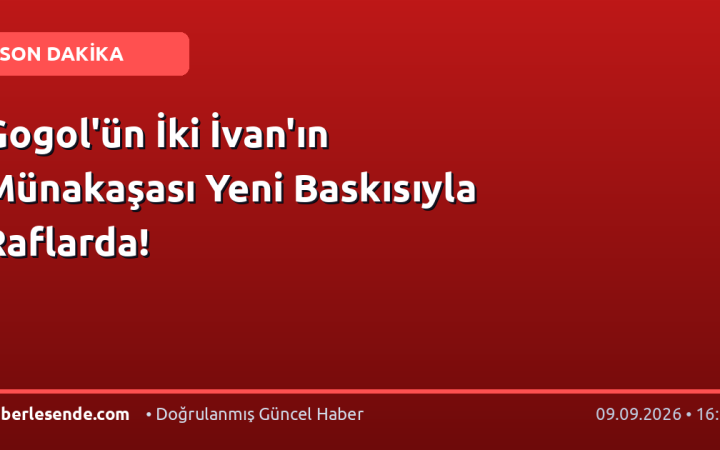 Gogol'ün İki İvan'ın Münakaşası Yeni Baskısıyla Raflarda!