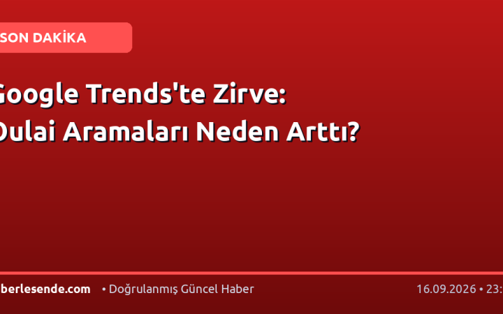 Google Trends'te Zirve: Oulai Aramaları Neden Arttı?