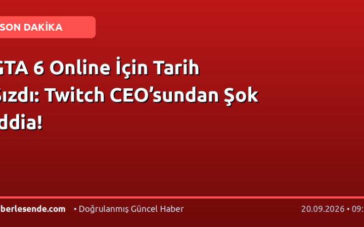 GTA 6 Online İçin Tarih Sızdı: Twitch CEO’sundan Şok İddia!