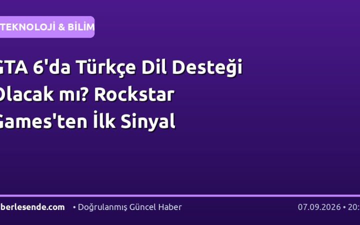 GTA 6'da Türkçe Dil Desteği Olacak mı? Rockstar Games'ten İlk Sinyal