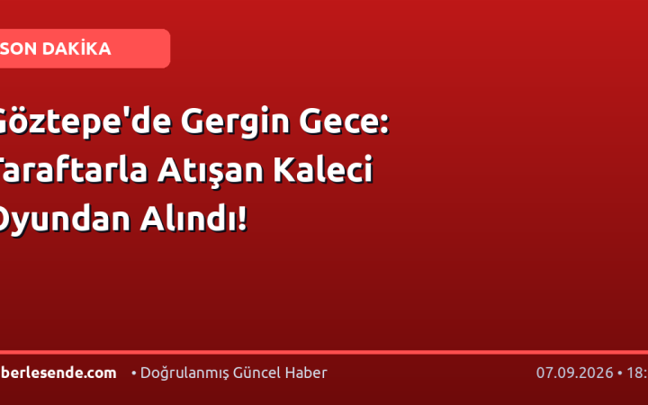 Göztepe'de Gergin Gece: Taraftarla Atışan Kaleci Oyundan Alındı!