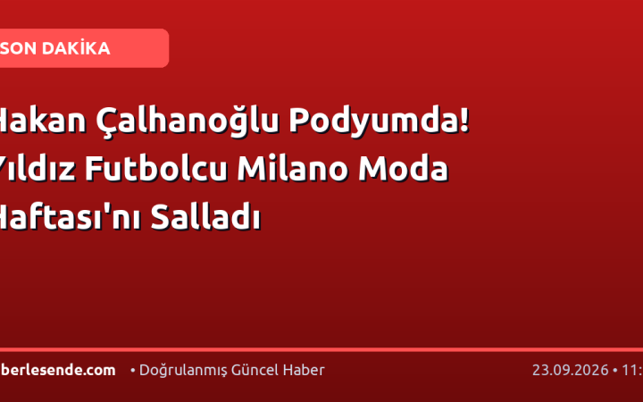 Hakan Çalhanoğlu Podyumda! Yıldız Futbolcu Milano Moda Haftası'nı Salladı