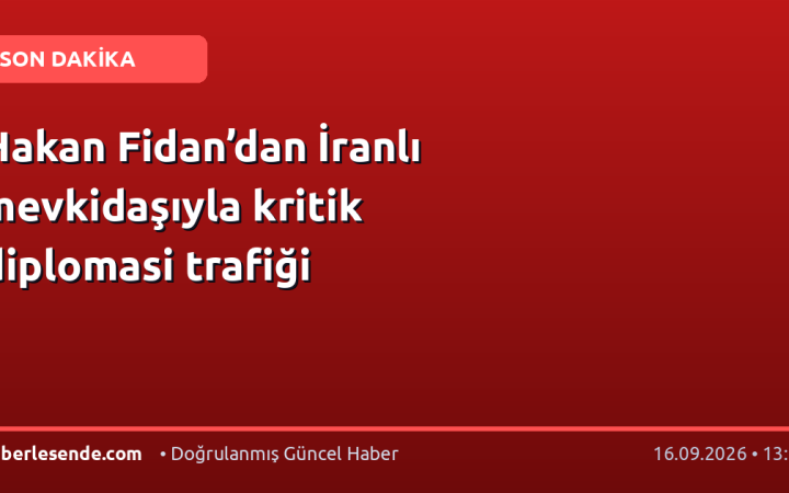 Hakan Fidan’dan İranlı mevkidaşıyla kritik diplomasi trafiği