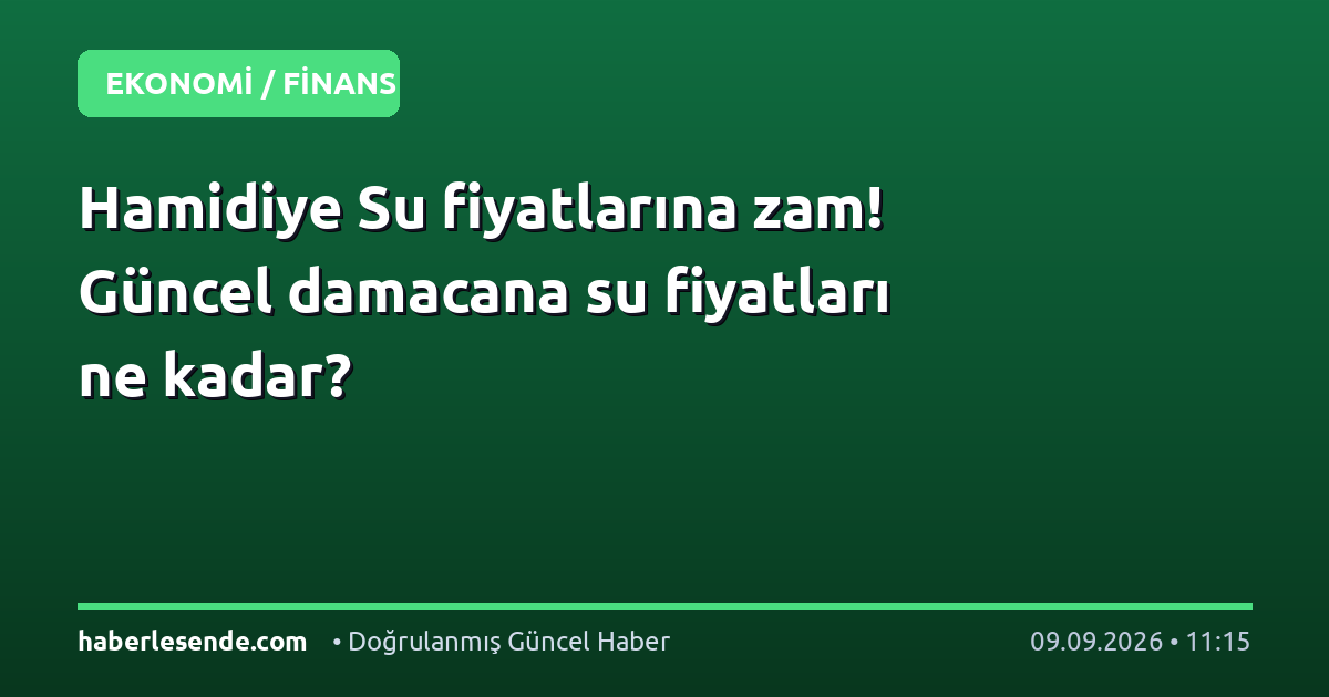 Hamidiye Su fiyatlarına zam! Güncel damacana su fiyatları ne kadar?