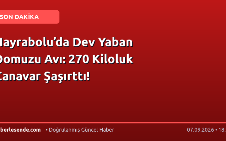 Hayrabolu’da Dev Yaban Domuzu Avı: 270 Kiloluk Canavar Şaşırttı!