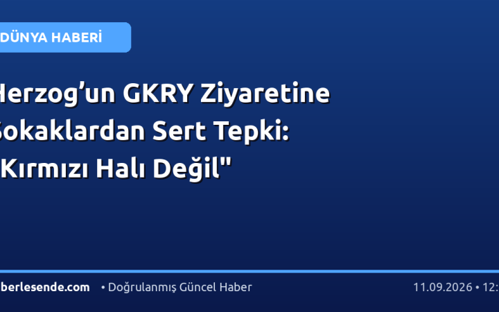Herzog’un GKRY Ziyaretine Sokaklardan Sert Tepki: "Kırmızı Halı Değil"