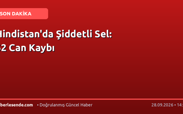 Hindistan'da Şiddetli Sel: 62 Can Kaybı