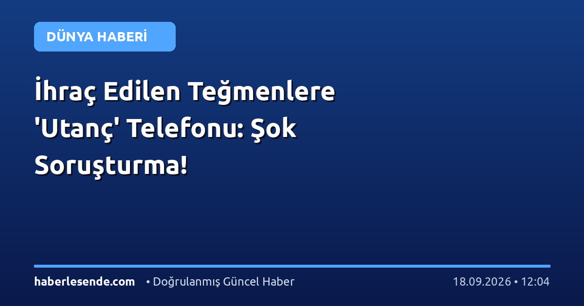 İhraç Edilen Teğmenlere 'Utanç' Telefonu: Şok Soruşturma!
