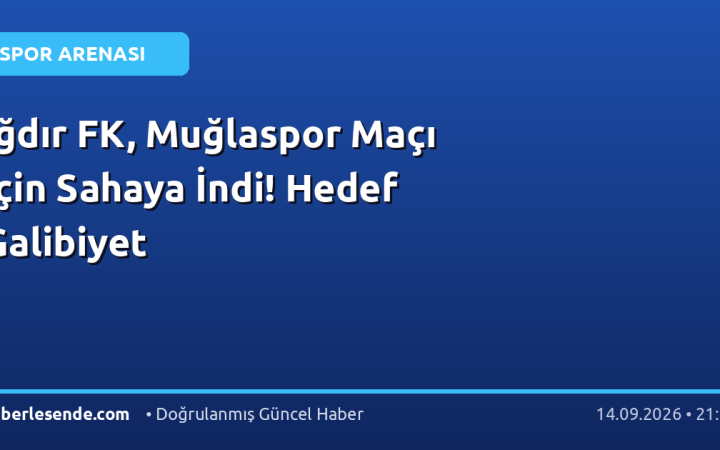 Iğdır FK, Muğlaspor Maçı İçin Sahaya İndi! Hedef Galibiyet