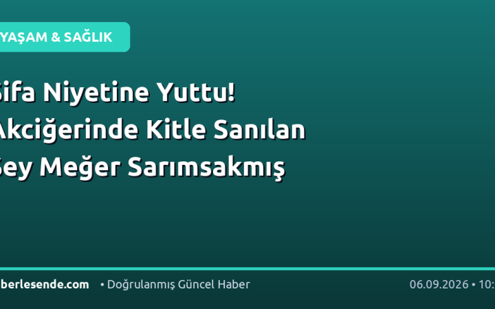 Şifa Niyetine Yuttu! Akciğerinde Kitle Sanılan Şey Meğer Sarımsakmış