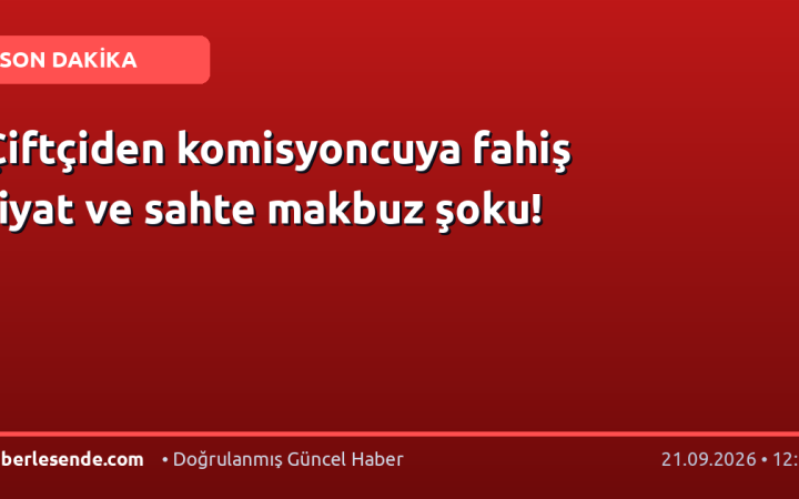 Çiftçiden komisyoncuya fahiş fiyat ve sahte makbuz şoku!
