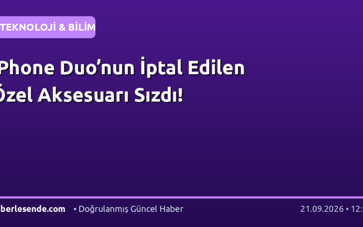 iPhone Duo’nun İptal Edilen Özel Aksesuarı Sızdı!