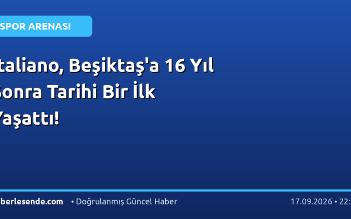 Italiano, Beşiktaş'a 16 Yıl Sonra Tarihi Bir İlk Yaşattı!