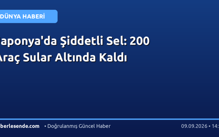 Japonya'da Şiddetli Sel: 200 Araç Sular Altında Kaldı
