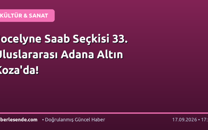 Jocelyne Saab Seçkisi 33. Uluslararası Adana Altın Koza'da!