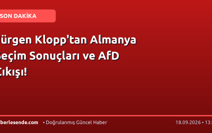 Jürgen Klopp'tan Almanya Seçim Sonuçları ve AfD Çıkışı!