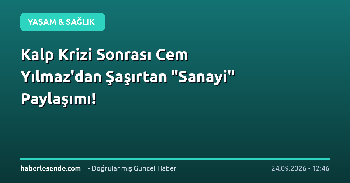 Kalp Krizi Sonrası Cem Yılmaz'dan Şaşırtan "Sanayi" Paylaşımı!