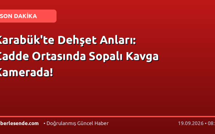 Karabük'te Dehşet Anları: Cadde Ortasında Sopalı Kavga Kamerada!