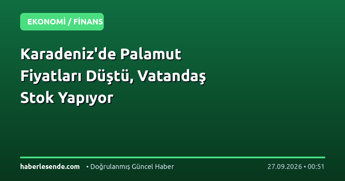 Karadeniz'de Palamut Fiyatları Düştü, Vatandaş Stok Yapıyor
