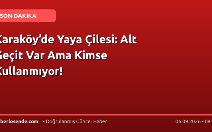 Karaköy’de Yaya Çilesi: Alt Geçit Var Ama Kimse Kullanmıyor!