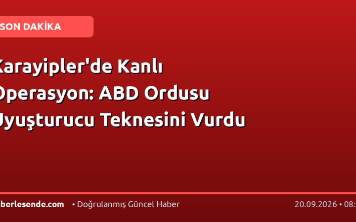 Karayipler'de Kanlı Operasyon: ABD Ordusu Uyuşturucu Teknesini Vurdu