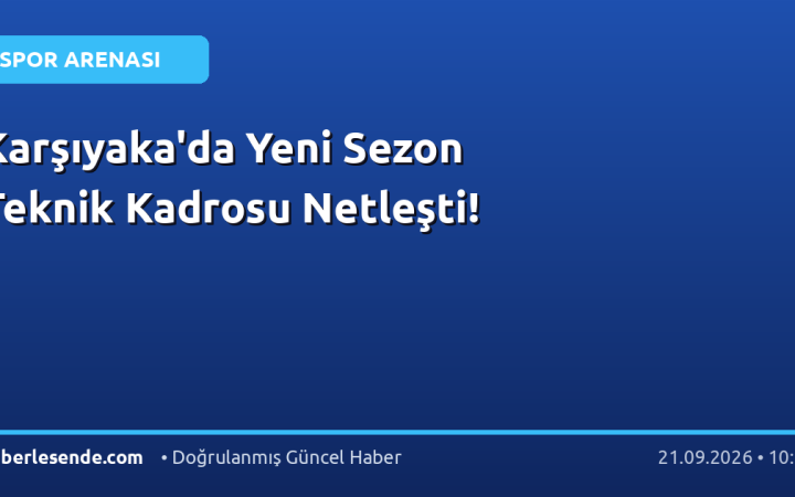 Karşıyaka'da Yeni Sezon Teknik Kadrosu Netleşti!