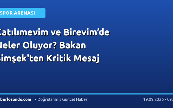 Katılımevim ve Birevim’de Neler Oluyor? Bakan Şimşek'ten Kritik Mesaj