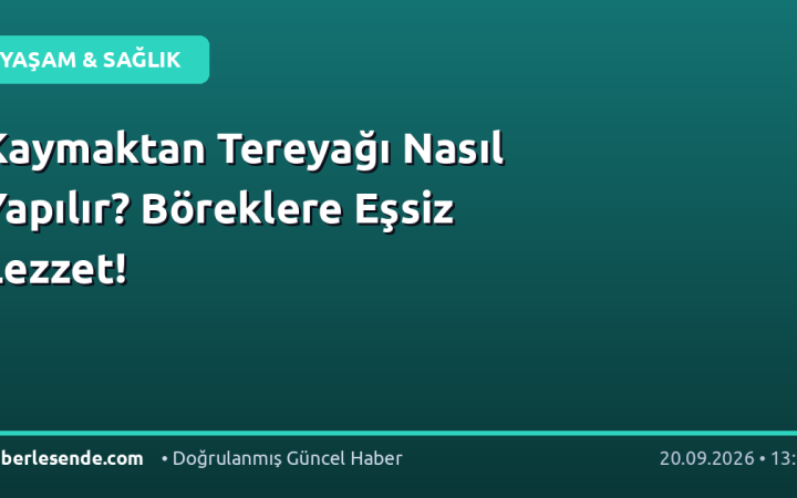 Kaymaktan Tereyağı Nasıl Yapılır? Böreklere Eşsiz Lezzet!