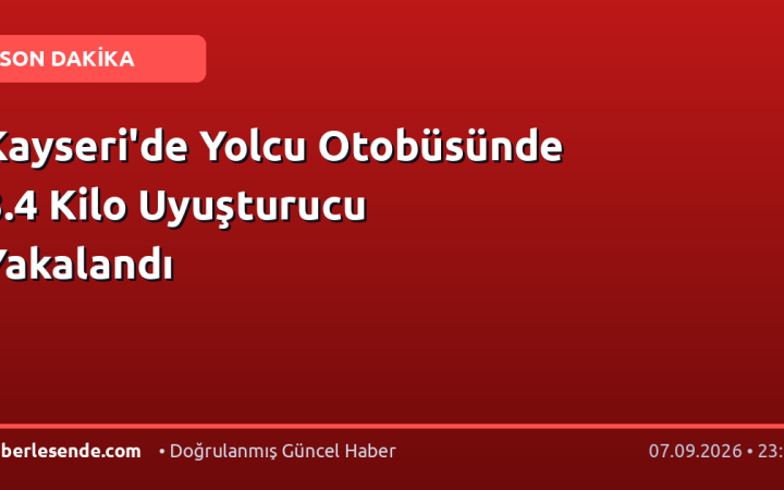 Kayseri'de Yolcu Otobüsünde 3.4 Kilo Uyuşturucu Yakalandı