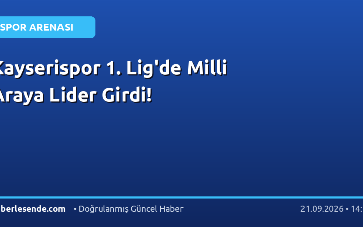 Kayserispor 1. Lig'de Milli Araya Lider Girdi!