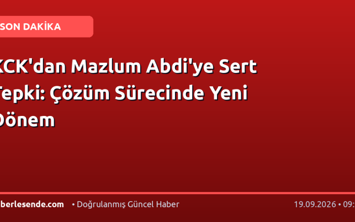 KCK'dan Mazlum Abdi'ye Sert Tepki: Çözüm Sürecinde Yeni Dönem