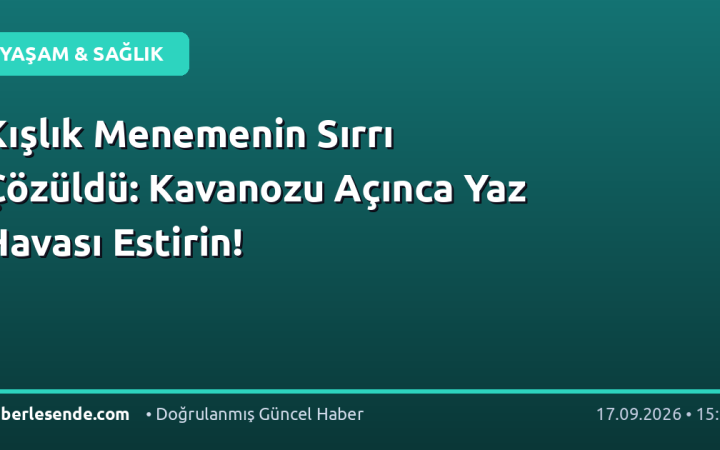 Kışlık Menemenin Sırrı Çözüldü: Kavanozu Açınca Yaz Havası Estirin!