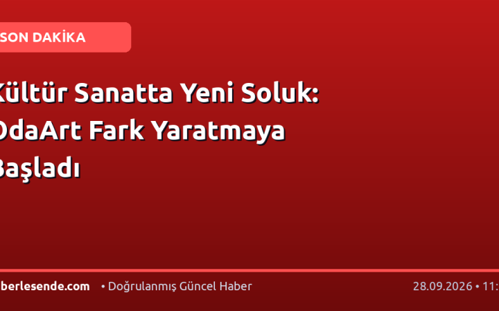 Kültür Sanatta Yeni Soluk: OdaArt Fark Yaratmaya Başladı