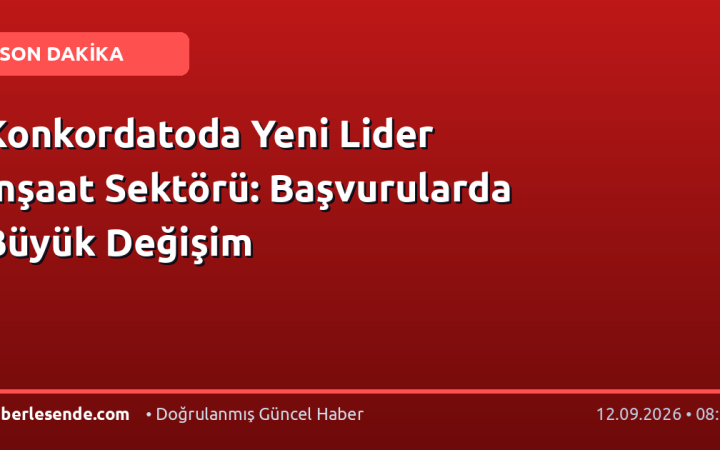 Konkordatoda Yeni Lider İnşaat Sektörü: Başvurularda Büyük Değişim