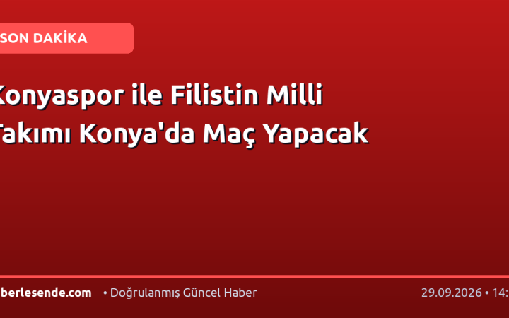 Konyaspor ile Filistin Milli Takımı Konya'da Maç Yapacak
