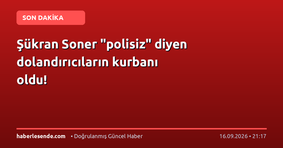 Şükran Soner "polisiz" diyen dolandırıcıların kurbanı oldu!