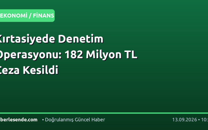 Kırtasiyede Denetim Operasyonu: 182 Milyon TL Ceza Kesildi