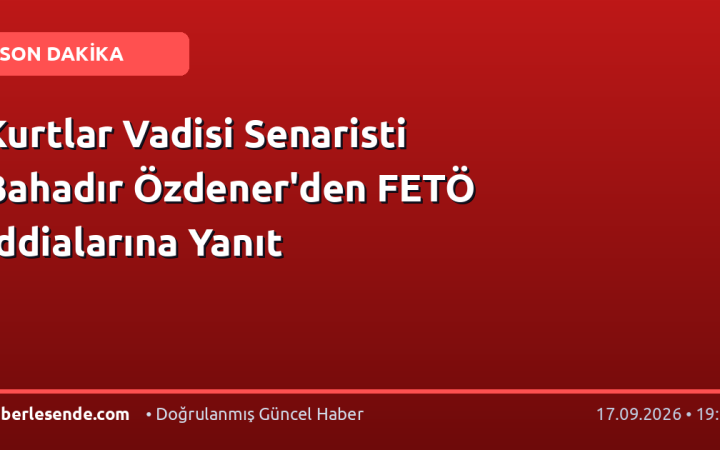 Kurtlar Vadisi Senaristi Bahadır Özdener'den FETÖ İddialarına Yanıt