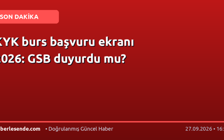 KYK burs başvuru ekranı 2026: GSB duyurdu mu?