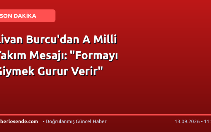 Livan Burcu'dan A Milli Takım Mesajı: "Formayı Giymek Gurur Verir"