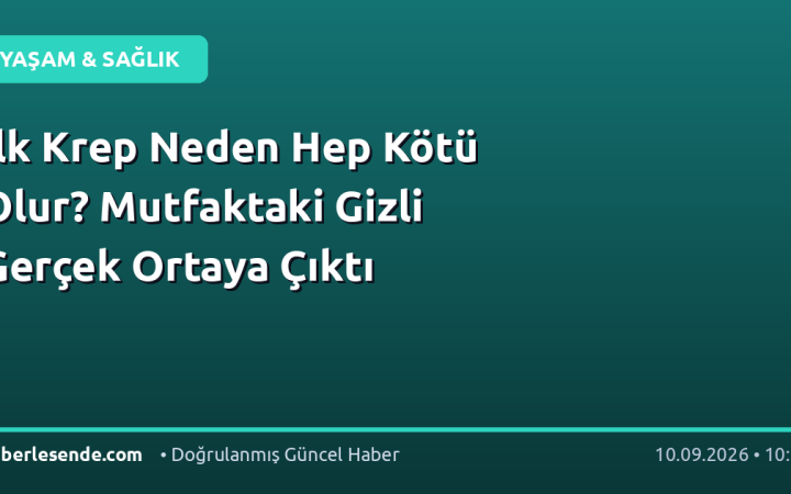 İlk Krep Neden Hep Kötü Olur? Mutfaktaki Gizli Gerçek Ortaya Çıktı