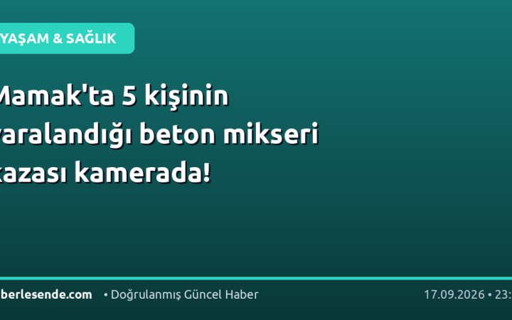 Mamak'ta 5 kişinin yaralandığı beton mikseri kazası kamerada!