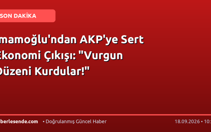 İmamoğlu'ndan AKP'ye Sert Ekonomi Çıkışı: "Vurgun Düzeni Kurdular!"