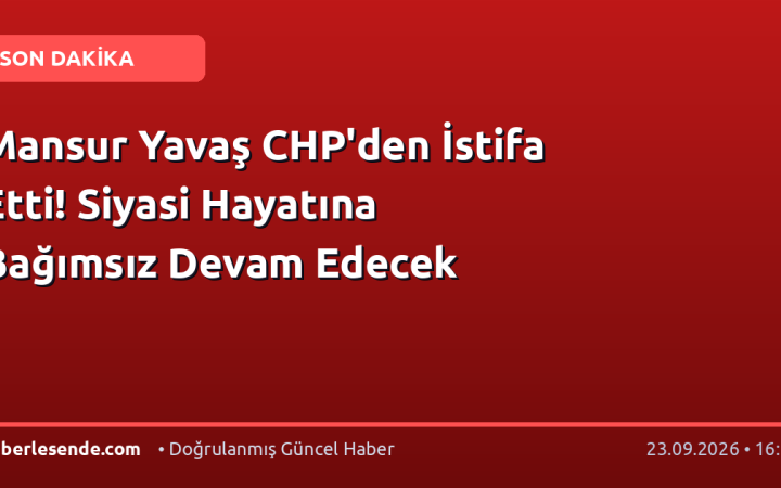 Mansur Yavaş CHP'den İstifa Etti! Siyasi Hayatına Bağımsız Devam Edecek