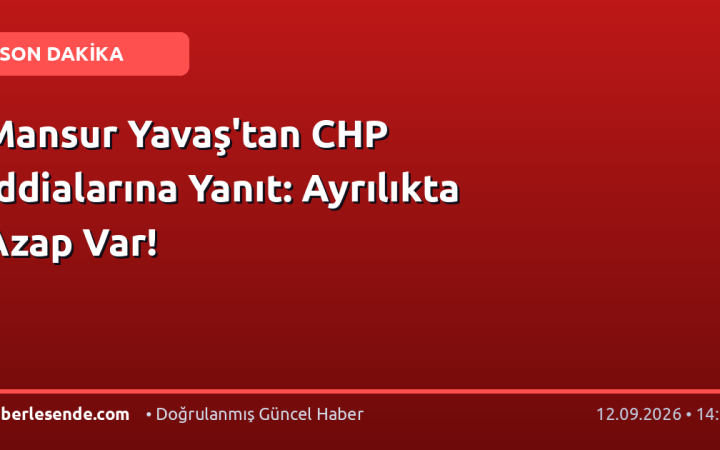 Mansur Yavaş'tan CHP İddialarına Yanıt: Ayrılıkta Azap Var!