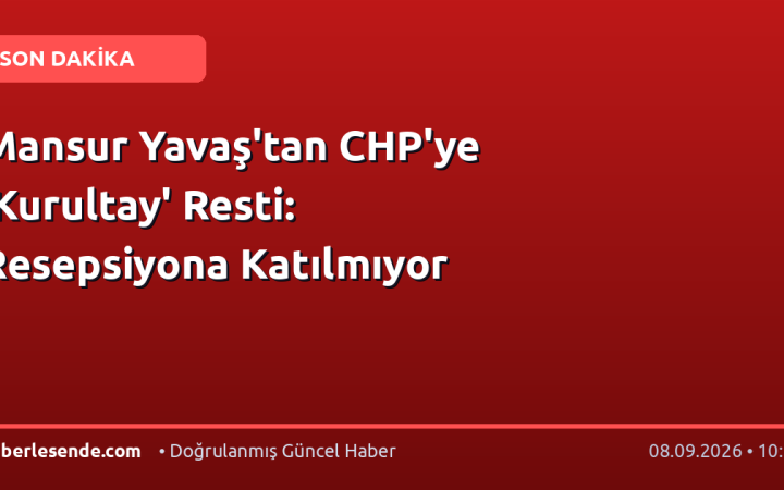 Mansur Yavaş'tan CHP'ye 'Kurultay' Resti: Resepsiyona Katılmıyor