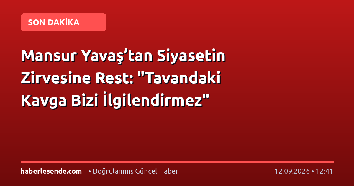 Mansur Yavaş’tan Siyasetin Zirvesine Rest: "Tavandaki Kavga Bizi İlgilendirmez"