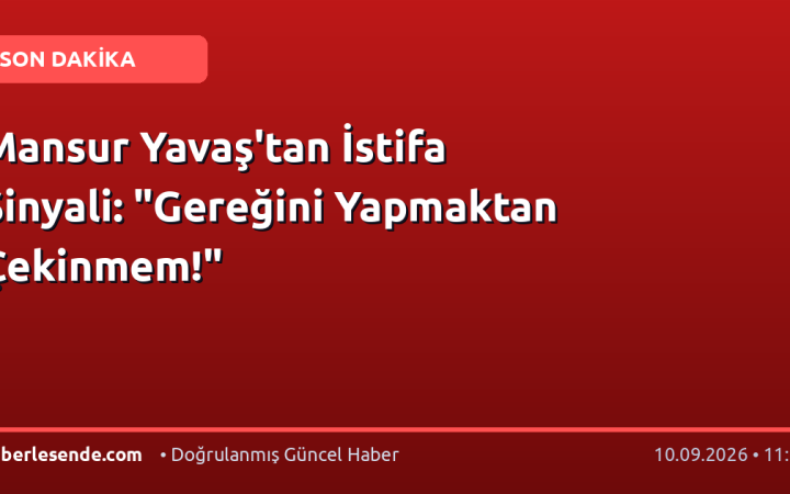 Mansur Yavaş'tan İstifa Sinyali: "Gereğini Yapmaktan Çekinmem!"