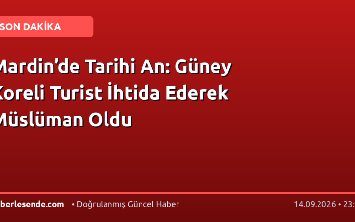 Mardin’de Tarihi An: Güney Koreli Turist İhtida Ederek Müslüman Oldu